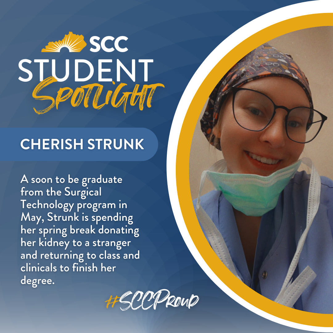 SCC Student Spotlight: Cherish Strunk, a soon to be grad from the Surg Tech program. More info in article.