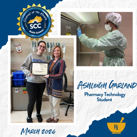March 2026 Health Sciences Student of the Month: Ashleigh Garland, Pharmacy Technology Student, holding the certificate and in scrubs working on medications